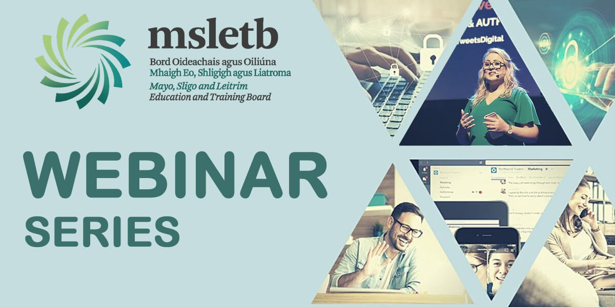 MSLETB Webinar Series